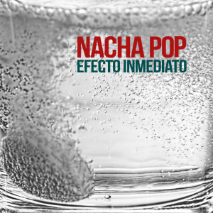 Album Efecto Inmediato oleh Nacha Pop