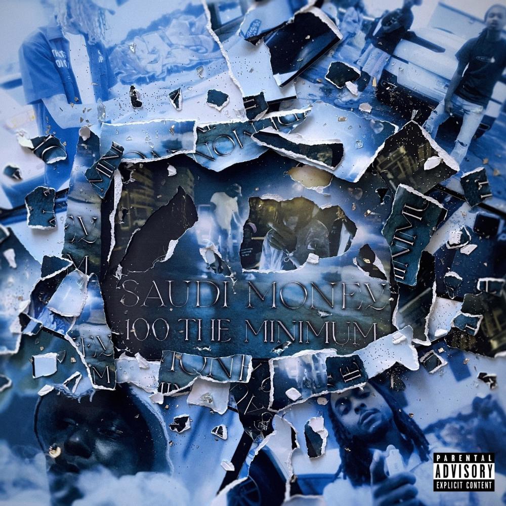 100 The Minimum (feat. Saudi Laflare, Big Sau, Taeski & Saudi Birdy) (Explicit)
