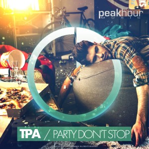 收聽TPA的Party Don't Stop (Original Mix)歌詞歌曲