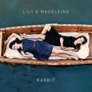 ดาวน์โหลดและฟังเพลง Rabbit พร้อมเนื้อเพลงจาก Lily & Madeleine