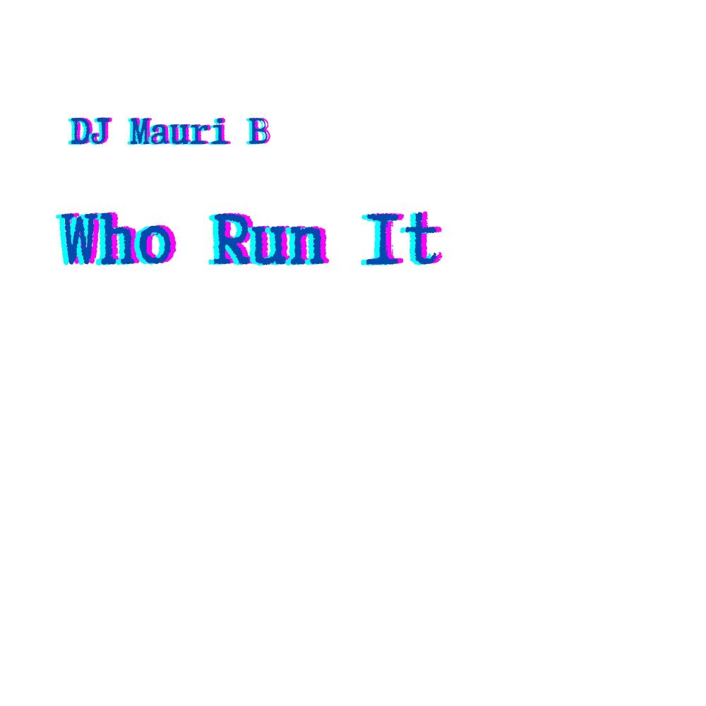 Who Run It