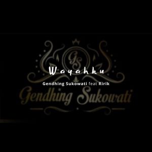 Listen to Wayahku song with lyrics from Gendhing Sukowati