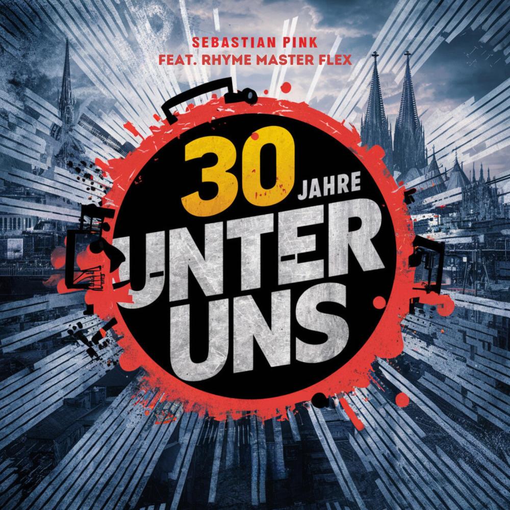 30 Jahre Unter uns (feat. Rhyme Master Flex)