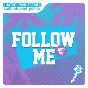 收聽Jamie Lynn Spears的Follow Me (Zoey 101)歌詞歌曲
