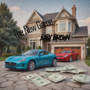 ดาวน์โหลดและฟังเพลง The New Game (Explicit) พร้อมเนื้อเพลงจาก Baby Brown