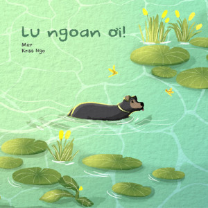 收聽Mer的Lu ngoan ơi!歌詞歌曲