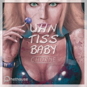 收聽Chorne的Uhn Tiss Baby (Sammy La Marca Remix)歌詞歌曲