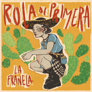 อัลบัม Rola de Primera ศิลปิน La Franela