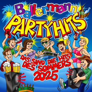 Various Artists的專輯Ballermann Party Hits: Das sind die Hits des Sommers 2025 (Explicit)