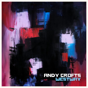 Listen to Westway song with lyrics from Andy Crofts