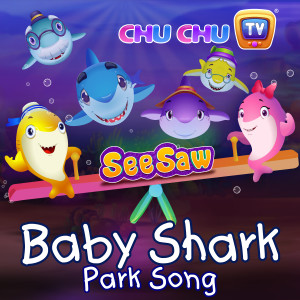 Album Baby Shark - Park Song from ChuChu TV
