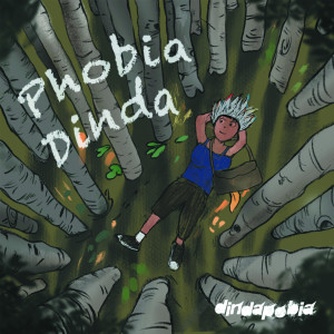 Dindapobia的專輯Phobia Dinda