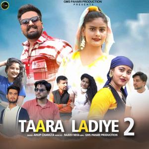 Listen to Taara Ladiye 2 song with lyrics from Anup Changta