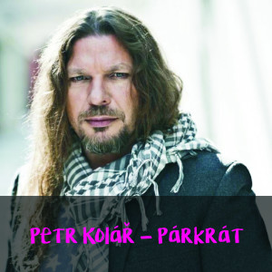 Listen to Párkrát song with lyrics from Petr Kolar