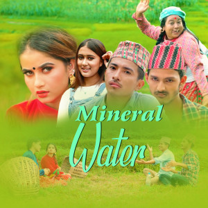 Album Mineral Water from Bhim Bista