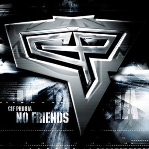 Listen to No friends (Explicit) song with lyrics from Gif Phobia