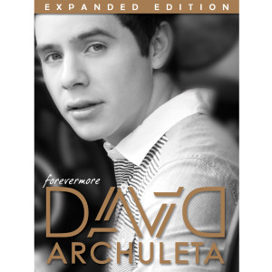 Album Forevermore (Expanded Edition) oleh David Archuleta