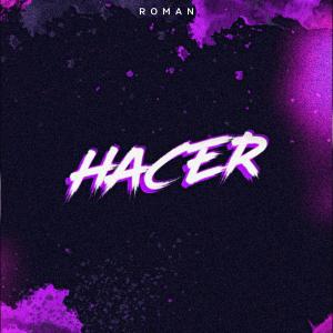 Listen to HACER song with lyrics from Romanes