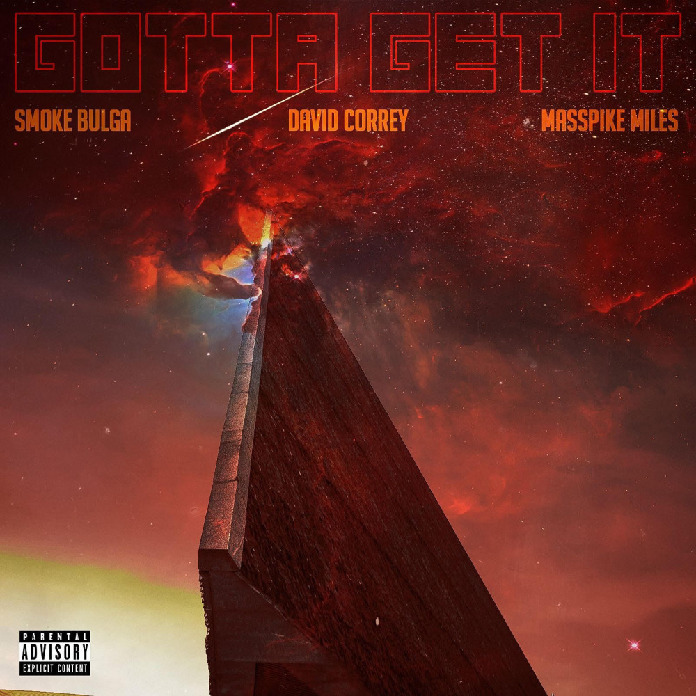 Gotta Get It (Explicit)