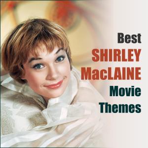 Album Best SHIRLEY MACLAINE Movie Themes from Various Artists