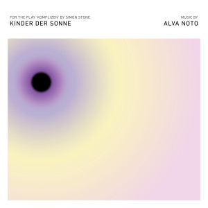 Alva Noto的專輯Kinder der Sonne (From "Komplizen")