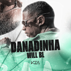 Listen to Danadinha song with lyrics from Will BL