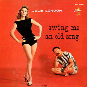 Julie London的專輯Swing Me An Old Song