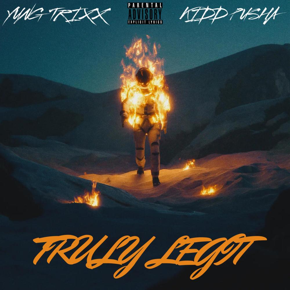 TRULY LEGIT (feat. KIDD PUSHA) (Explicit)