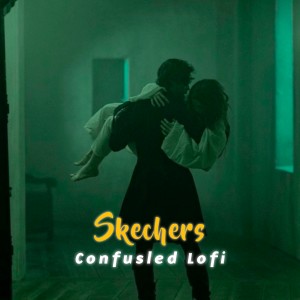 Album Skechers (Slowed and Reverb) from Confusled Lofi