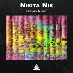 Listen to Dooms Night song with lyrics from Nikita Nik