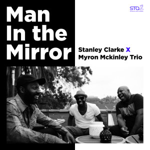 Album Man In the Mirror from Stanley Clarke