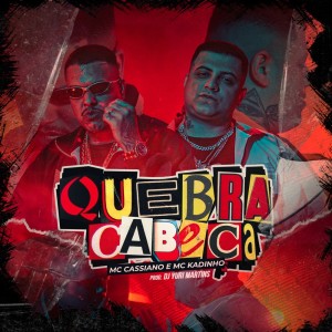Listen to Quebra-Cabeça (Explicit) song with lyrics from Mc Cassiano
