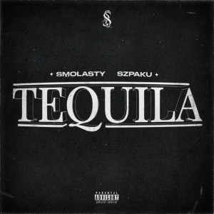Tequila (Explicit)