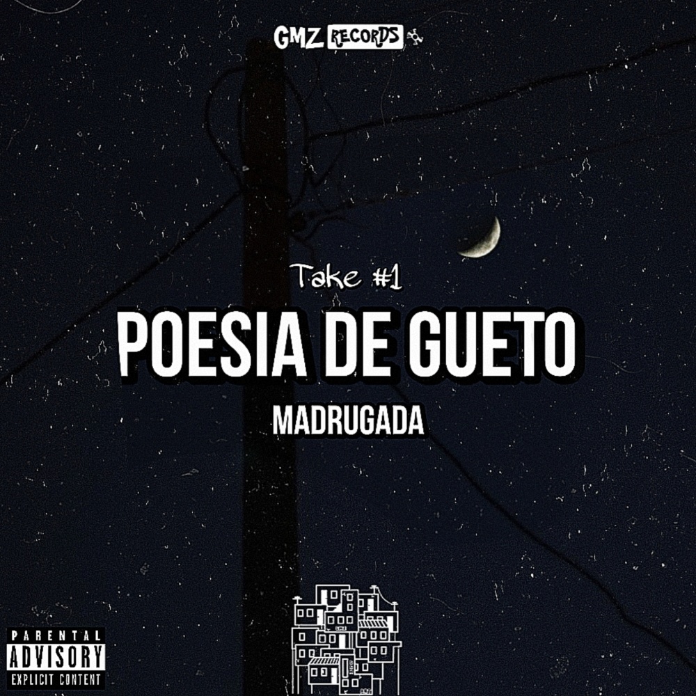 Poesia de Gueto (Take #1): Madrugada