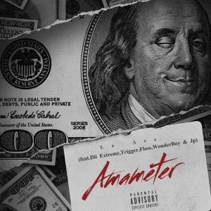 La Ace的專輯Amameter (feat. Dii Extreme, Trigger, Floss, WonderBoy & Jay P)