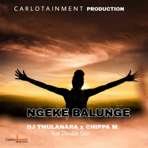 收聽DJ Thulanara的Ngeke Balunge (Explicit)歌詞歌曲