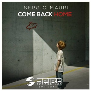 Listen to Come Back Home (Radio Edit) song with lyrics from Sergio Mauri