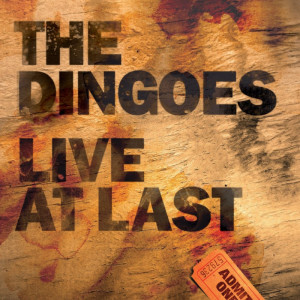The Dingoes的專輯Live At Last