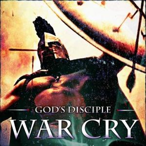 ดาวน์โหลดและฟังเพลง War Cry พร้อมเนื้อเพลงจาก God's Disciple