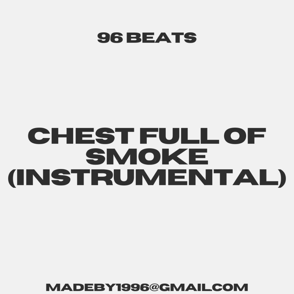 Chest Full Of Smoke (Instrumental)