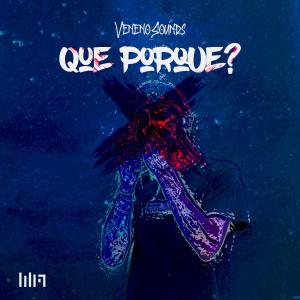 Album Que Porque? from Veneno Sounds