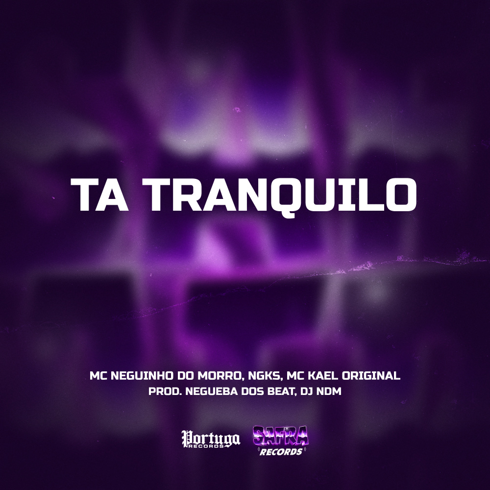 TA TRANQUILO (Explicit)