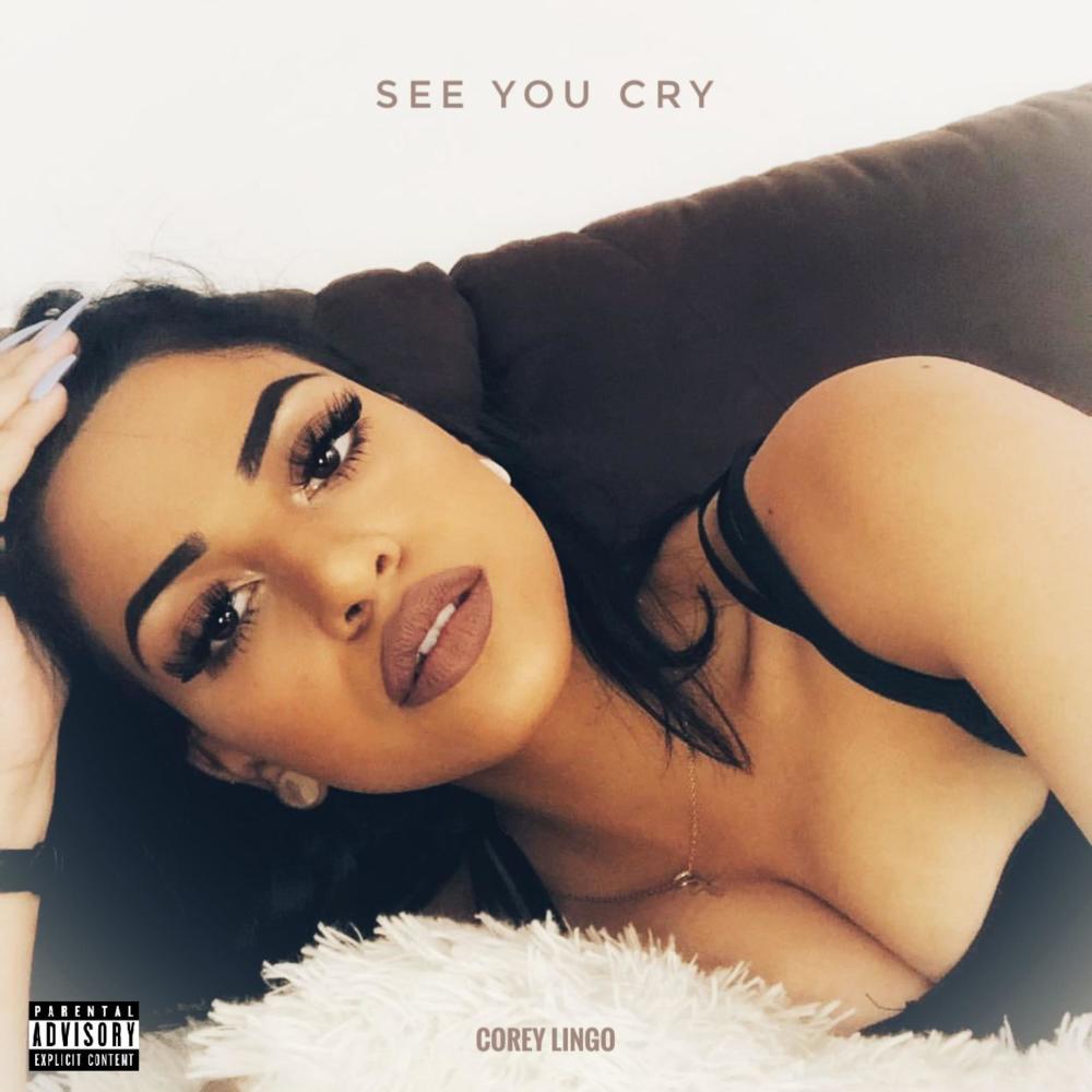 See You Cry (Explicit)