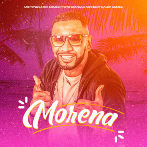 Album Morena (Explicit) from MC Poneis
