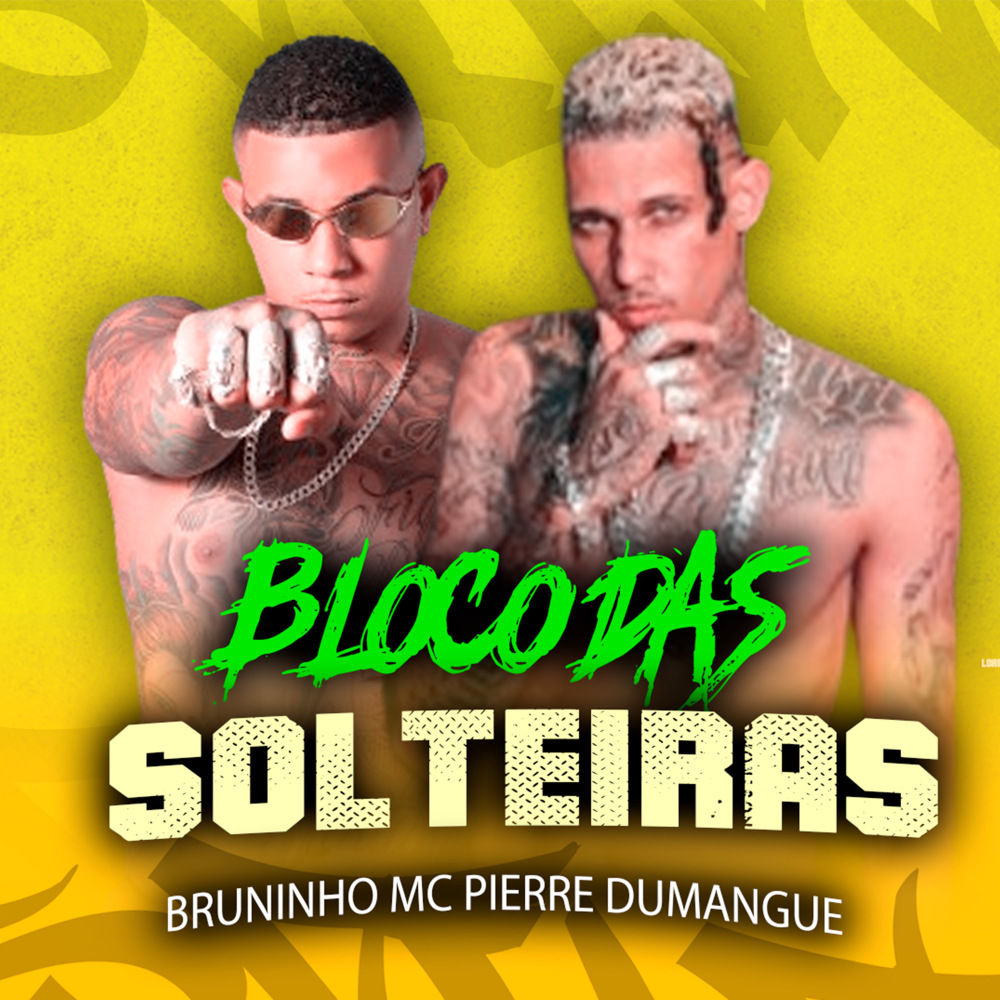 Bloco das Solteiras (Explicit)