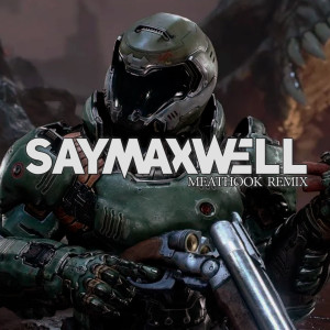 Album Meathook (Remix) oleh SayMaxWell