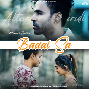 ดาวน์โหลดและฟังเพลง Badal Sa พร้อมเนื้อเพลงจาก Altamash Faridi