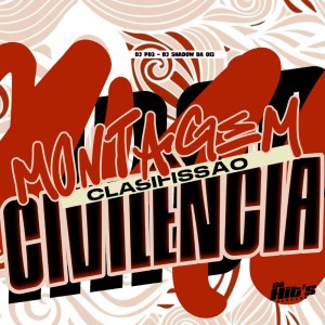 收听DJ PD3的Montagem Clasifissão Civilencia (Explicit)歌词歌曲