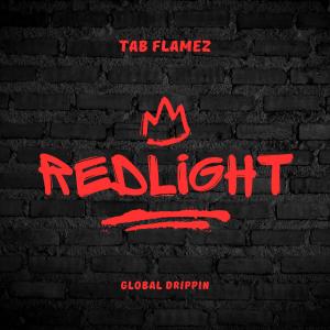 TAB Flamez的專輯RedLight (Explicit)