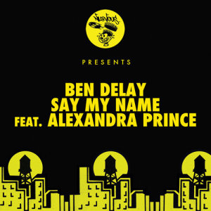 Ben Delay的專輯Say My Name (feat. Alexandra Prince)